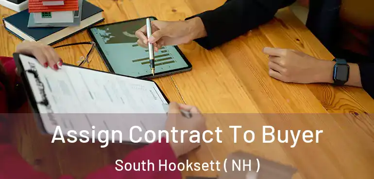  Assign Contract To Buyer South Hooksett ( NH )
