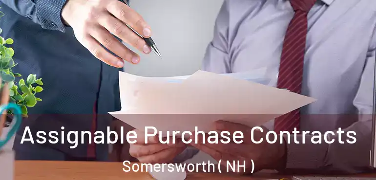  Assignable Purchase Contracts Somersworth ( NH )