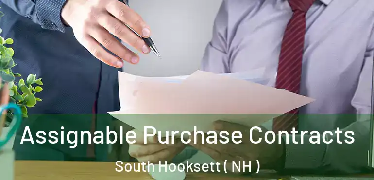  Assignable Purchase Contracts South Hooksett ( NH )
