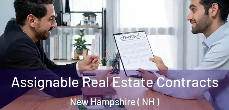  Assignable Real Estate Contracts New Hampshire ( NH )