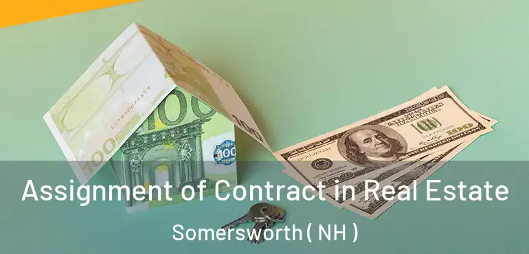  Assignment of Contract in Real Estate Somersworth ( NH )
