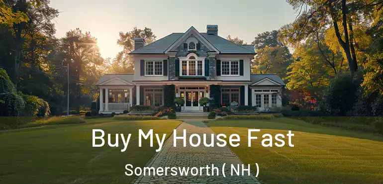  Buy My House Fast Somersworth ( NH )