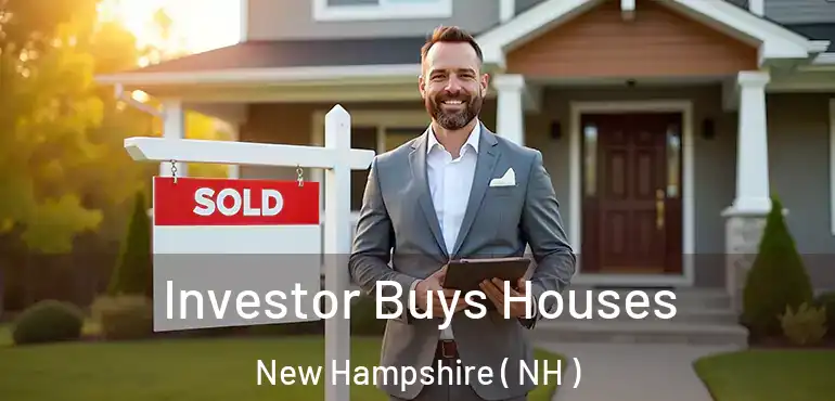  Investor Buys Houses New Hampshire ( NH )