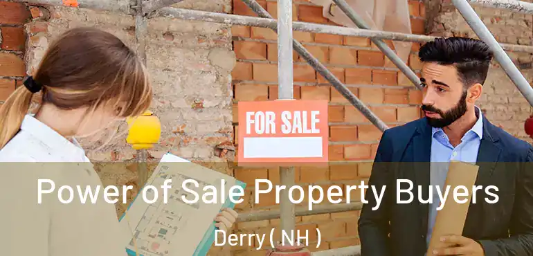  Power of Sale Property Buyers Derry ( NH )