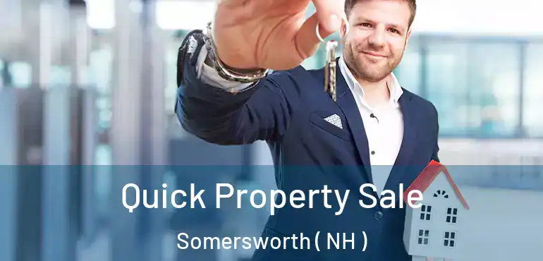  Quick Property Sale Somersworth ( NH )