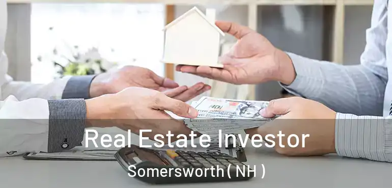  Real Estate Investor Somersworth ( NH )