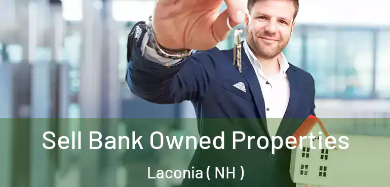 Sell Bank Owned Properties Laconia ( NH )