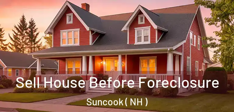 Sell House Before Foreclosure Suncook ( NH )