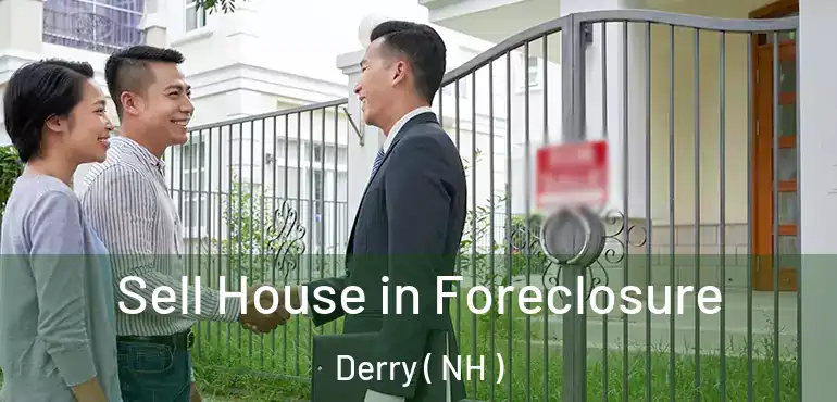  Sell House in Foreclosure Derry ( NH )