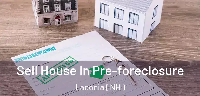  Sell House In Pre-foreclosure Laconia ( NH )