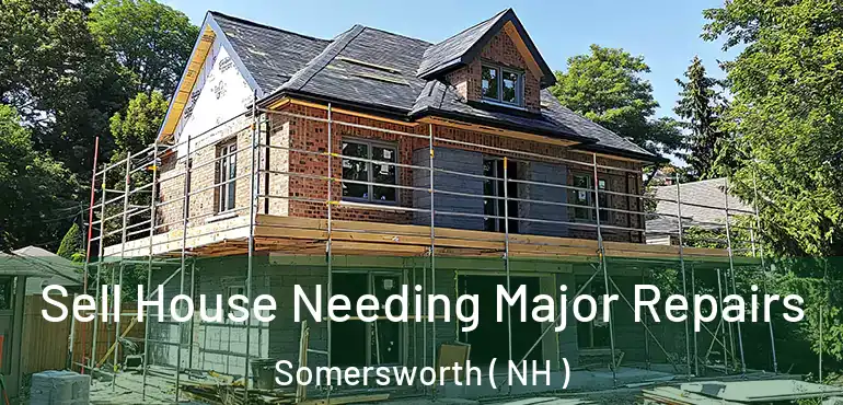  Sell House Needing Major Repairs Somersworth ( NH )
