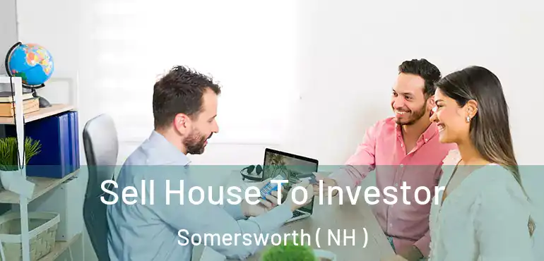  Sell House To Investor Somersworth ( NH )