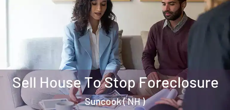  Sell House To Stop Foreclosure Suncook ( NH )