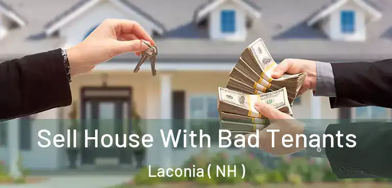  Sell House With Bad Tenants Laconia ( NH )