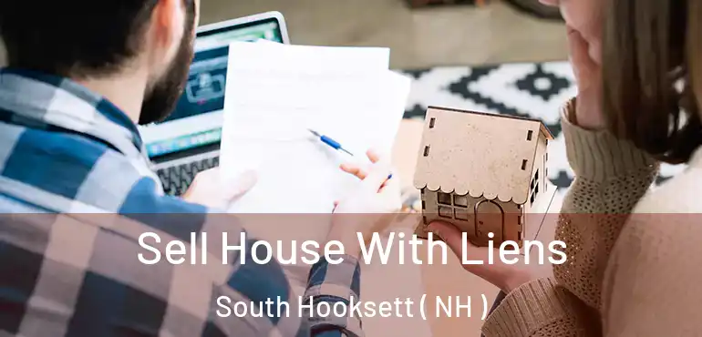  Sell House With Liens South Hooksett ( NH )