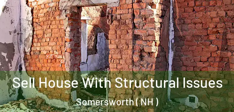  Sell House With Structural Issues Somersworth ( NH )