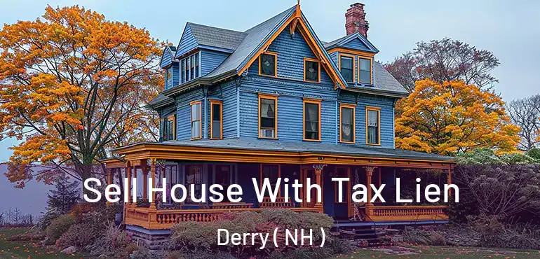 Sell House With Tax Lien Derry ( NH )