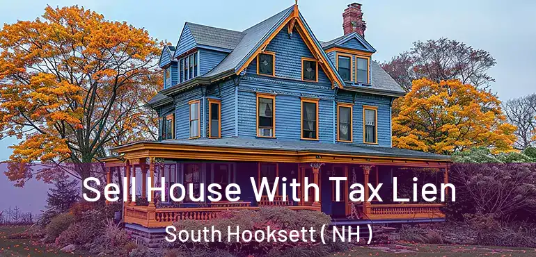  Sell House With Tax Lien South Hooksett ( NH )