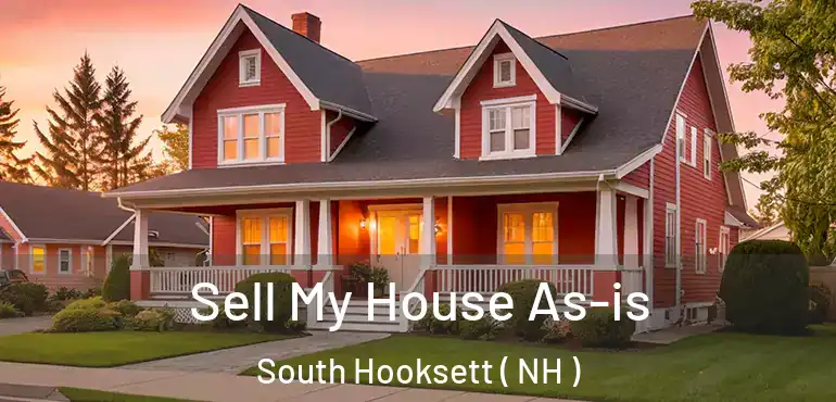  Sell My House As-is South Hooksett ( NH )