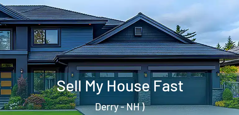  Sell My House Fast Derry - NH )