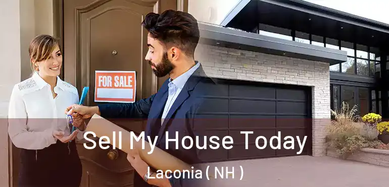  Sell My House Today Laconia ( NH )