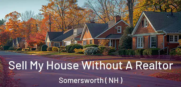  Sell My House Without A Realtor Somersworth ( NH )