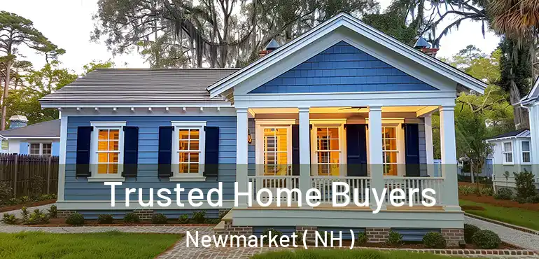  Trusted Home Buyers Newmarket ( NH )