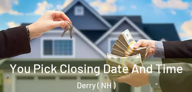  You Pick Closing Date And Time Derry ( NH )